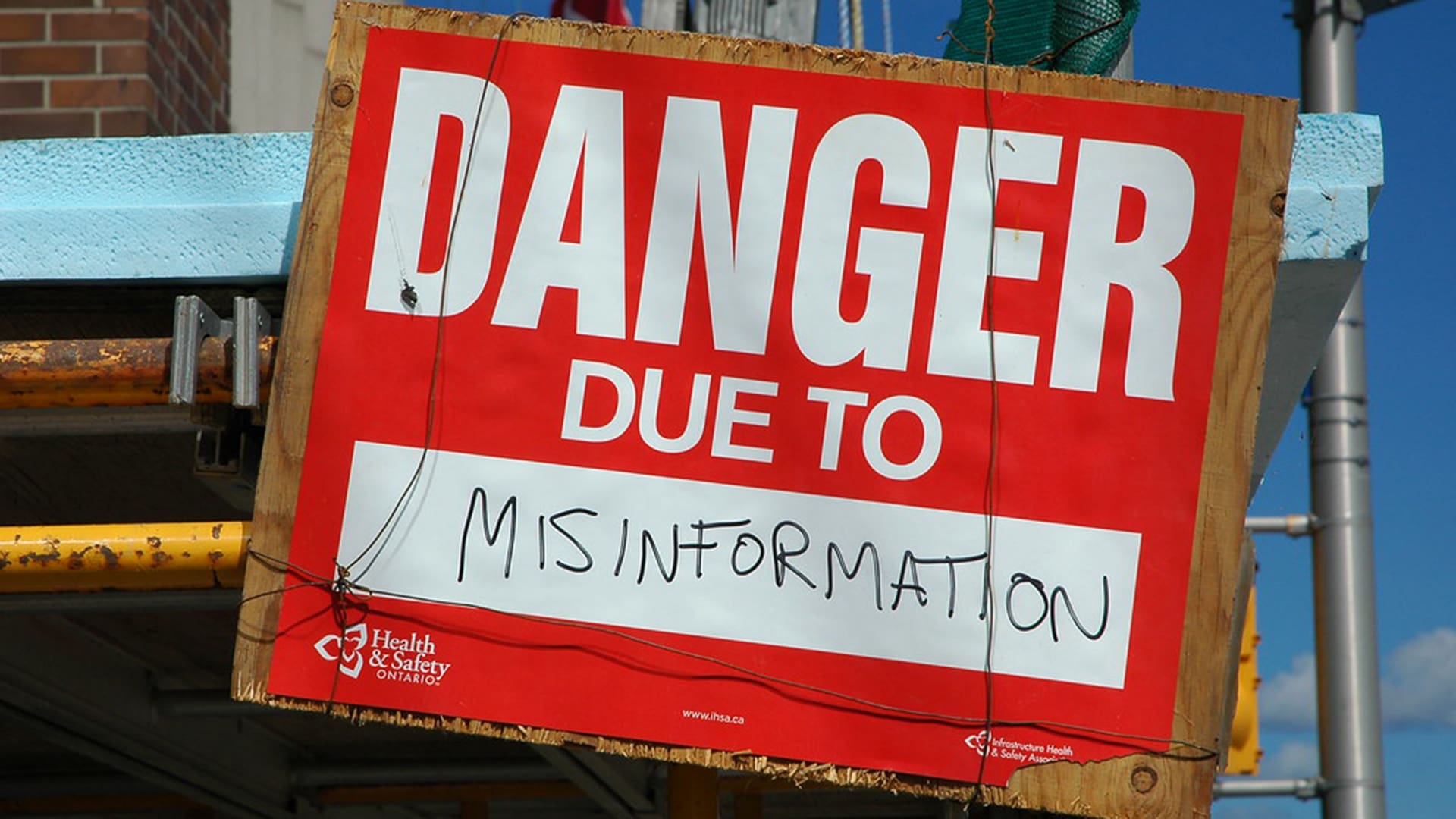 Sign reading danger due to misinformation