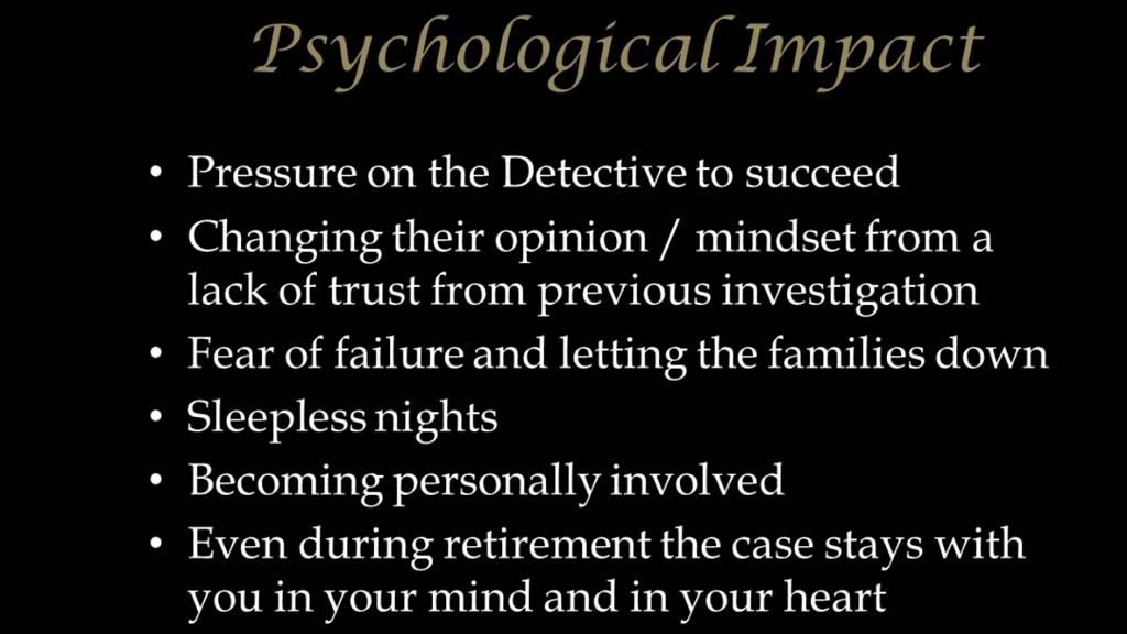 Cormier listed the various ways cold cases can have a psychological impact on detectives.
