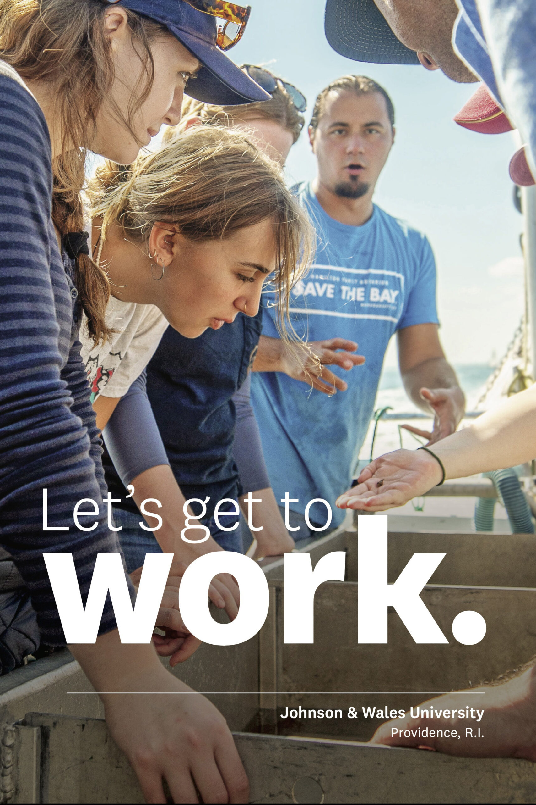 Students gather around a table during an outdoor hands-on activity, examining a specimen as an instructor in a “Save the Bay” shirt looks on. The graphic includes the text “Let’s get to work” and the university name and Providence, R.I., location.